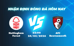 nottingham forest afc bournemouth 24 05 ngoai hang anh